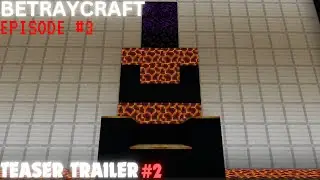 Minecraft BETRAYCRAFT Episode 3 Teaser Trailer #2