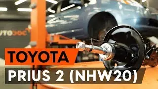 Wie TOYOTA PRIUS 2 (NHW20) vorderes Federbein wechseln [AUTODOC TUTORIAL]