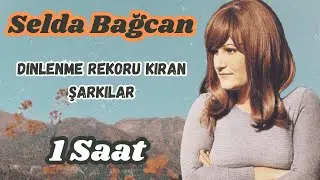 Selda Bağcan En Sevilen Şarkıları