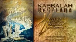 Kabbalah Revelada #5 - As Quatro Fases da Luz Direta
