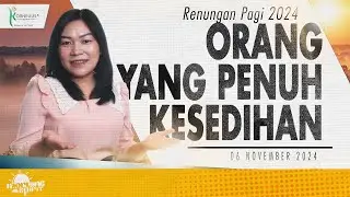 Renungan Pagi Hari Ini: ORANG YANG PENUH KESEDIHAN