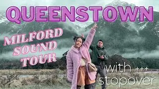 QUEENSTOWN Part 1 | Milford Sound, Stopover, Fergburger, Blue Kanu