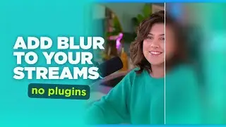 Add Blur To Your Streams WITHOUT Plug-Ins! - OBS Alternative!