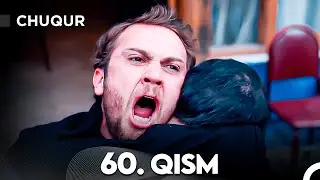 Chuqur 60-qism (O'zbek tilida)