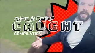 CHEATERS CAUGHT Compilation