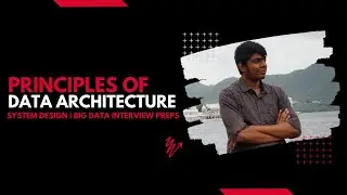 Big data Architecture Principles | AWS| GCP | cloud architecture frameworks