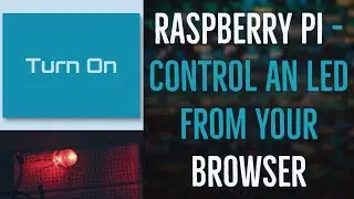 Raspberry Pi - Control an LED from a browser