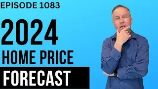 2024 Home Price Forecast: NOT What You Expected!