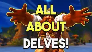 All About Delves! [TWW 11.0]