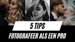5 TIPS OM JE FOTOGRAFIE EENVOUDIG PROFESSIONEEL TE MAKEN: Tips om je foto’s snel beter te maken!