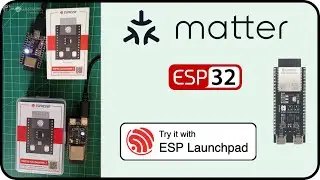 [Tutorial] Getting Started with Matter on ESP32