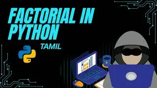 Factorial Program in Python (Tamil) | Step-by-Step for Beginners | Python Basics in Tamil