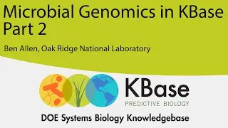 Microbial Genomics in KBase Part 2 - 21 September 2022