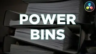 Power Bins | DaVinci Resolve 16
