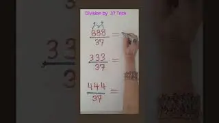 Division ➗ Trick when divisor is 37 #shorts