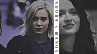 ✗ manon x noora | dangerous