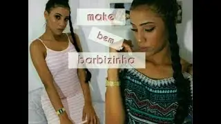 Make Bem barbizinha .