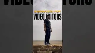 Inspiration For Video Editors