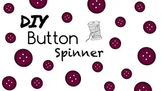 DIY button spinner