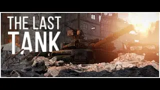 THE LAST TANK [SFM test vol.2]