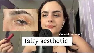ASMR FAIRY AESTHETIC MAKEUP