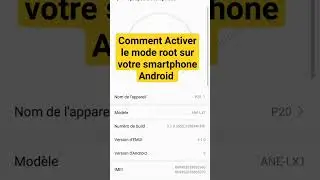 Comment Activer le mode root root sur votre smartphone Android 2024