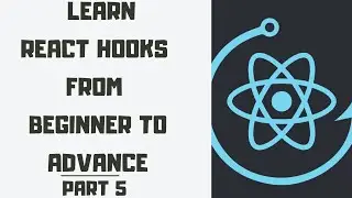 Learn React Hooks from Beginner to Advance (useEffect Hooks Intro) Part 5