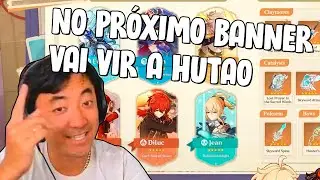 JAPETA PREVENDO OS PRÓXIMOS PERSONAGENS DO NOVO BANNER DO GENSHIN IMPACT