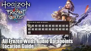 Horizon Zero Dawn • All Frozen Wilds Audio Datapoints Location Guide