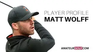 AmateurGolf.com Player Profile: Matt Wolff