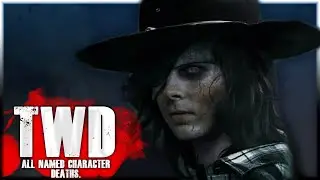 The Walking Dead All Named Character Deaths!