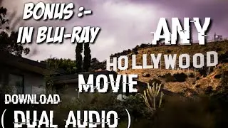 How to download Any Hollywood in dual audio Blu-ray