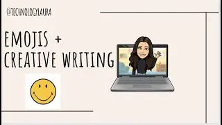 How-To: Emojis + Creative Writing