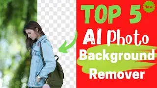 Best 5 AI Image Background Remover Tool! AI Photo Background Remove Tool
