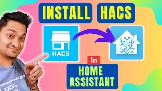 HOW To Install and Setup HACS In Home Assistant - Complete Guide