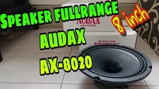 SPEAKER AUDAX 8 INCH FULLRANGE