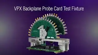 VPX Backplane Probe Card - 2019 M&AE Platinum Award Winner