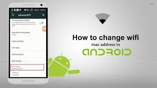 How to change wifi mac address in android phone- royal brand sb