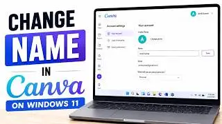 How to Change Name in Canva on Windows 11