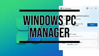 Master the Basics of Windows PC Manager 3.0