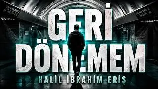HALİL İBRAHİM ERİŞ - GERİ DÖNEMEM [Bor Prodüksiyon] 2023