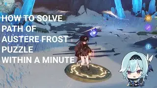 How To Solve Path Of Austere Frost Puzzle Within A Minute--Genshin Impact