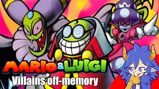 Villains of Mario & Luigi Off-Memory (SS to BIS)
