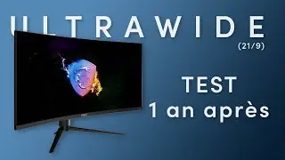 Écran ultrawide (21:9) : Ultra mitigé - Test après 1 an