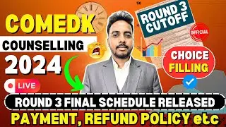 COMEDK 2024 Round 3 Schedule & Choice Filling | COMEDK Counselling 2024 | COMEDK 2024