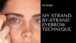 My strand-by-strand eyebrow | Rae Morris