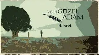 Yedi Güzel Adam - Hasret | Yedi Güzel Adam Dizi Müzikleri