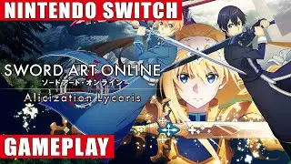 Sword Art Online: Alicization Lycoris Nintendo Switch Gameplay