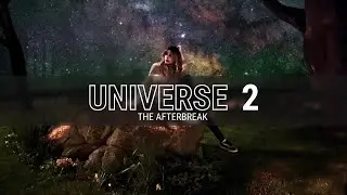 [ALBUM DEMO] UNIVERSE 2 - The Afterbreak