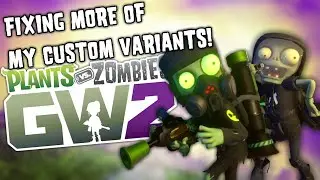 Fixing More Custom Variants - Garden Warfare 2 Mods